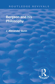 Revival: Bergson and His Philosophy (1920) book cover