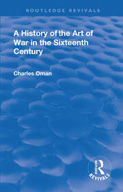 Revival: A History of the Art of War in the Sixteenth Century (1937) book cover