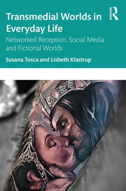 Transmedial Worlds in Everyday Life: Networked Reception, Social Media, and Fictional Worlds book cover