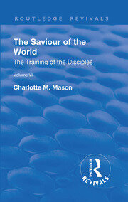 Revival: The Saviour of the World - Volume VI (1914): The Training of the Disciples book cover