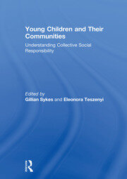 Young Children and Their Communities: Understanding Collective Social Responsibility book cover