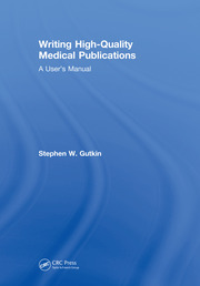 Writing High-Quality Medical Publications: A User's Manual book cover