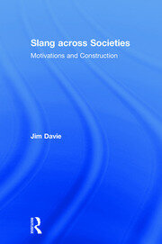 Slang across Societies: Motivations and Construction book cover