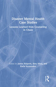 Disaster Mental Health Case Studies: Lessons Learned from Counseling in Chaos book cover