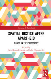 Spatial Justice After Apartheid: Nomos in the Postcolony book cover