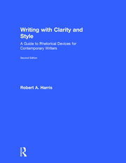 Writing with Clarity and Style: A Guide to Rhetorical Devices for Contemporary Writers book cover