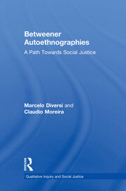 Betweener Autoethnographies: A Path Towards Social Justice book cover