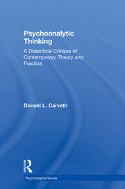 Psychoanalytic Thinking: A Dialectical Critique of Contemporary Theory and Practice book cover