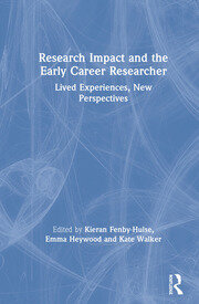 Research Impact and the Early Career Researcher: Lived Experiences, New Perspectives book cover