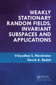 Weakly Stationary Random Fields, Invariant Subspaces and Applications book cover