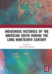 Indigenous Histories of the American South during the Long Nineteenth Century book cover