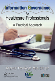 Information Governance for Healthcare Professionals: A Practical Approach book cover