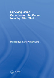 Surviving Game School…and the Game Industry After That book cover