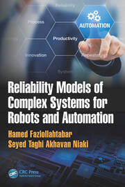 Reliability Models of Complex Systems for Robots and Automation book cover