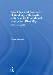 Principles and Practices of Working with Pupils with Special Educational Needs and Disability: A Student Guide book cover