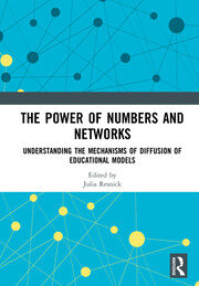 The Power of Numbers and Networks: Understanding the Mechanisms of Diffusion of Educational Models book cover