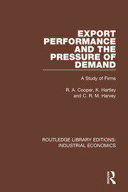 Export Performance and the Pressure of Demand: A Study of Firms book cover