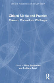 Citizen Media and Practice: Currents, Connections, Challenges book cover