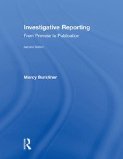 Investigative Reporting: From Premise to Publication book cover