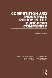 Competition and Industrial Policy in the European Community book cover