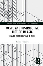 Waste and Distributive Justice in Asia: In-Ward Waste Disposal in Tokyo book cover