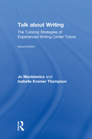 Talk about Writing: The Tutoring Strategies of Experienced Writing Center Tutors book cover