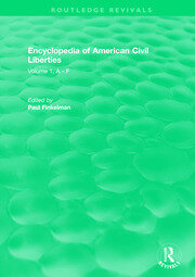 Routledge Revivals: Encyclopedia of American Civil Liberties (2006): Volume 1, A - F book cover