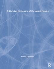 A Concise Dictionary of the Avant-Gardes book cover