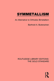 Symmetallism: An Alternative to Orthodox Bimetallism book cover