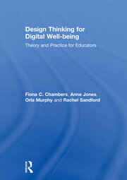 Design Thinking for Digital Well-being: Theory and Practice for Educators book cover