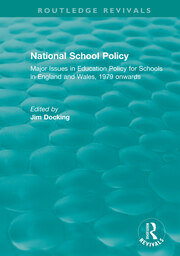 National School Policy (1996): Major Issues in Education Policy for Schools in England and Wales, 1979 onwards book cover