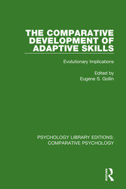 The Comparative Development of Adaptive Skills: Evolutionary Implications book cover