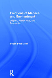 Emotions of Menace and Enchantment: Disgust, Horror, Awe, and Fascination book cover