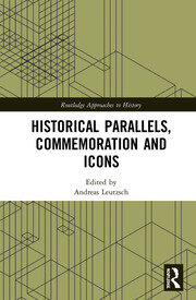 Historical Parallels, Commemoration and Icons book cover