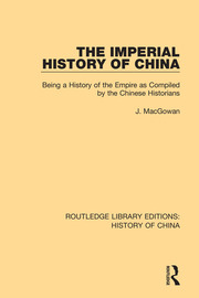 The Imperial History of China: Being a History of the Empire as Compiled by the Chinese Historians book cover
