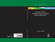 Patent Pools, Competition Law and Biotechnology book cover