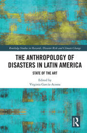 The Anthropology of Disasters in Latin America: State of the Art book cover