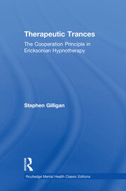 Therapeutic Trances: The Cooperation Principle in Ericksonian Hypnotherapy book cover