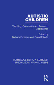 Autistic Children: Teaching, Community and Research Approaches book cover