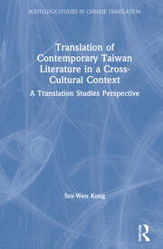 Translation of Contemporary Taiwan Literature in a Cross-Cultural Context: A Translation Studies Perspective book cover