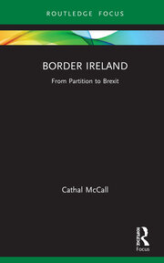 Border Ireland: From Partition to Brexit book cover