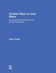 Creative Ways to Learn Ethics: An Experiential Training Manual for Helping Professionals book cover