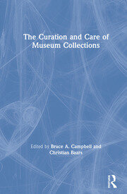 The Curation and Care of Museum Collections book cover