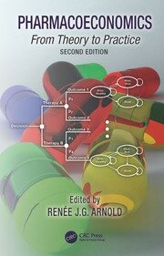 Pharmacoeconomics: From Theory to Practice book cover