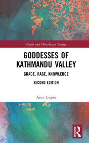 Goddesses of Kathmandu Valley: Grace, Rage, Knowledge book cover