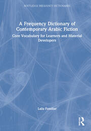 A Frequency Dictionary of Contemporary Arabic Fiction: Core Vocabulary for Learners and Material Developers book cover
