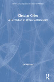 Circular Cities: A Revolution in Urban Sustainability book cover
