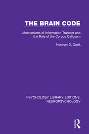 The Brain Code: Mechanisms of Information Transfer and the Role of the Corpus Callosum book cover