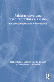 Palabras clave para organizar textos en español: Recursos pragmáticos y discursivos book cover
