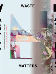 Waste Matters: Adaptive Reuse for Productive Landscapes book cover